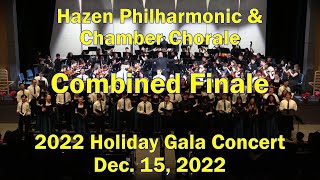 Hazen Music Dept Combined Finale at the 2022 Holiday Gala Concert