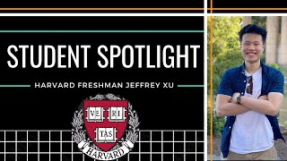 Student Spotlight (Ep. 1): Harvard Computer Science Freshman Jeffrey Xu