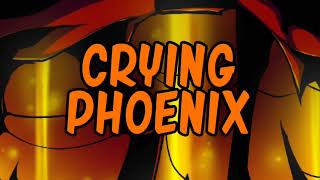 CRYING PHOENIX | A Shaggy Fansong