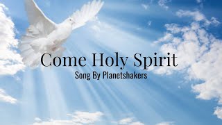 Come Holy Spirit/ Lyric Video