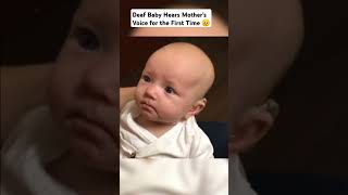 Deaf Baby Hears Mother's Voice #shorts #wholesome