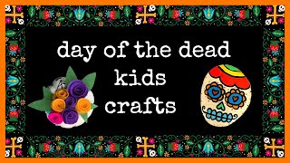 🌸💀 Day of the Dead | Día de los Muertos Crafts for Kids