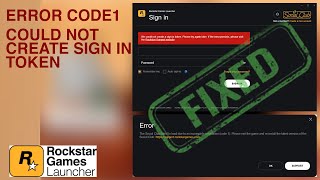 Fix Rockstar Games Launcher Error Code 1 Could Not Create Sign In Token