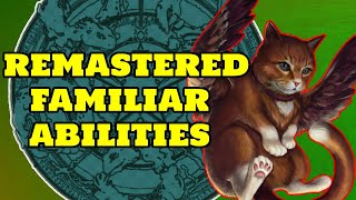 EVERY Remastered Familiar Ability in Pathfinder 2e!