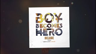 Boy Becomes Hero - Deluge (Feat. Aaron Gillespie and Sam Kohl) Official Lyric Video