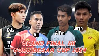 GRAND FINAL !!! GURU BESAR CUP 2024 - BIKI PRATAMA LOREN ZEIN ALFAN