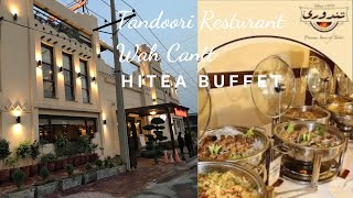 Tandoori Restaurant| Hi Tea Buffet|Wah Cantt