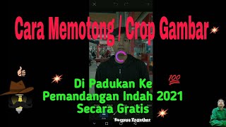 Cara Memotong Crop Photo Diterapkan Ke Pemandangan Indah 2021 Gratis