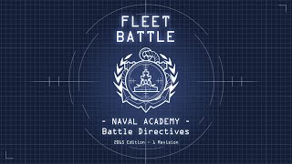 Fleet Battle Naval Academy Directives - Episode 1: Narrow Placement