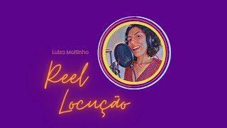 Reel Locução - Luiza Moitinho