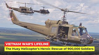 Heroes of the Sky | How the Huey Helicopter Rescued 900,000 Lives in the Vietnam War