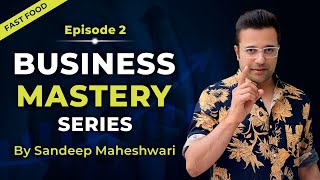 EP 2 of 40 - Business Mastery Series | By Sandeep Maheshwari | Hindi