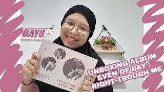 UNBOXING ALBUM DAY6 (EVEN OF DAY) RIGHT THROUGH ME | BAHASA INDONESIA