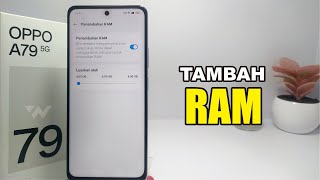 Cara Menambah Ram di Hp Oppo A79 5G