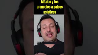 México y los aranceles a países asiáticos