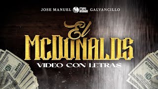 El McDonalds - (Video Con Letras) - Jose Manuel y Galvancillo - DEL Records 2024