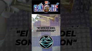 #Shorts ElGranJefe "El Viejo Del Sombreron"