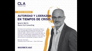 Webinar "Autoridad y liderazgo en tiempos de crisis" - CLA Consulting & Prestigio