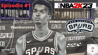 RECONSTRUCCIÓN SAN ANTONIO SPURS! COMIENZA LA ERA #WEMBANYAMA! #NBA2K23 MI LIGA #NBA. EP. #1