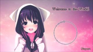 Nightcore - Welcome To The World