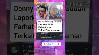 AKHIRNYA: DENNY SUMARGO LAPORKAN PENGANCAMAN FARHAT ABBAS #beritaartis #beritaviral #gosipartis