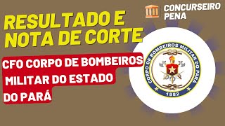 Nota de corte para oficiais do CBMPA- Corpo de Bombeiros Militar do Pará