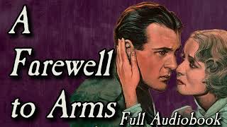 A Farewell to Arms - Full Audiobook