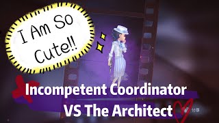 Incompetent Coordinator VS The Architect