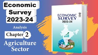 Chapter-2: Indian Economic Survey 2023-24 | Agriculture Sector |  @LUCENTIAS  Best APSC Coaching