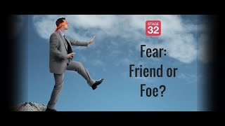 Is FEAR Friend or Foe or Both