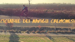 Ciclabile dei navigli cremonesi (Genivolta - Cremona)