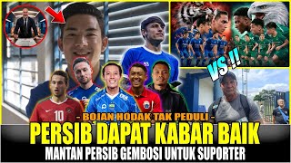 PAGI PAGI DAPAT KABAR BAIK, BOJAN HARUS EGOIS, MANTAN PERSIB GEMBOSI SUPORTER !! TOP 3 KABAR PERSIB