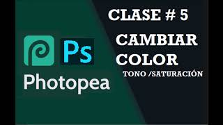 PHOTOPEA CLASE 5 ¿CÓMO CAMBIAR COLOR TONO/SATURACIÓN? PHOTOSHOP