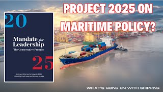 Project 2025 on Maritime Policy?