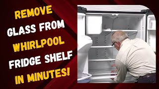 Remove Glass from Whirlpool Fridge Shelf in Minutes!