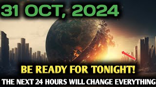 It's Coming! 31 Oct 2024 | Super Full Moon energy Collapse everything - Next 24 hours are critical!