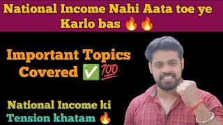 Important topics of National Income 🔥🔥 | Class 12 Term 2 Macroeconomics Most Important