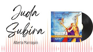 🎵Full Album💿 | Juda Subira | Alberto Marroquin #musicacristiana #alabanzas #adoracion