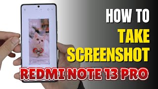 How to Take Screenshot Redmi Note 13 Pro