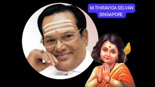 முருகா அவன் மனதை மாற்றிவிடு TMS LEGEND M THIRAVIDA SELVAN SINGAPORE TMS FANS