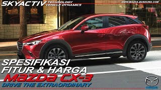 Spesifikasi, Fitur, & Harga Mazda CX-3 2019