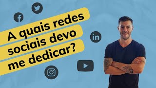 Quais são as principais REDES SOCIAIS para o meu negócio?