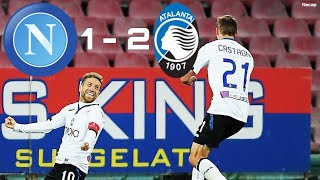 Napoli vs Atalanta (1-2) Papu Gomez’s Goal Eliminates Napoli from Coppa Italia (2-1-18)