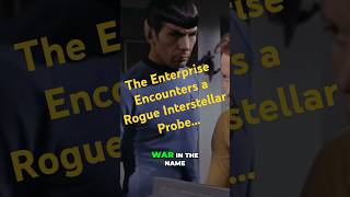 The Enterprise Encounters a Rogue Interstellar Probe...