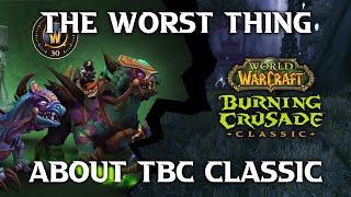 The WORST Thing About TBC Classic...and How to Fix it!