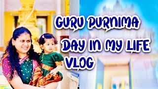 గురు పూర్ణిమ special vlog || Day In My Life || Travel friendly Baby food || Daily Routine #usatelugu