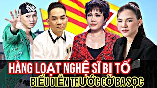 Hàng loạt nghệ sĩ bị phốt khi ca hát dưới lá cờ ba sọc, cư dân mạng không chấp nhận lời xin lỗi ??