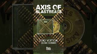 Dead Vertical - Budak Duniawi "AXIS OF BLASTBEATS" 4-Way Split Album