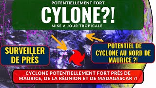 Cyclone à fort potentiel près de Maurice, de la Réunion et de Madagascar la semaine prochaine?!