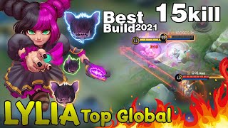 15 Kill  - Lylia Best BUild in S 22 | Easy To Kill With BRUTAL DAMAGE ~ Top Global Lylia MLBB